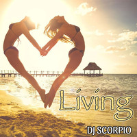 DJ Scorpio - Living