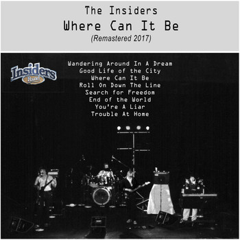 The Insiders - Where Can It Be (Remastered)