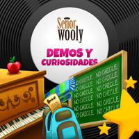 Señor Wooly - Demos y Curiosidades
