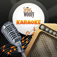 Señor Wooly - Señor Wooly: Karaoke