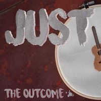 The Outcome - Just (Explicit)