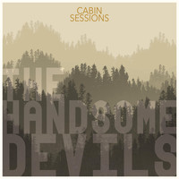 The Handsome Devils - Cabin Sessions