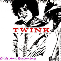 Twink - Odds and Beginnings