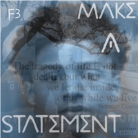 F3 - Make A Statement (Explicit)