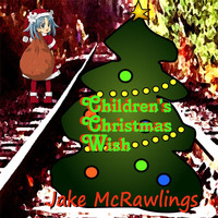 Jake McRawlings - Children's Christmas Wish