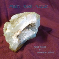 Mike Allen - Plain Old Rock (feat. Amanda Jesse)