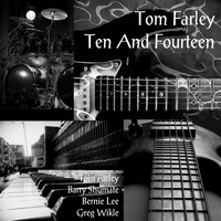 Tom Farley - Ten and Fourteen