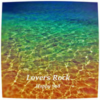 Happy Sad - Lovers Rock