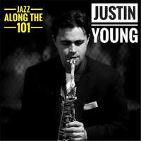 Justin Young - Jazz Along the 101