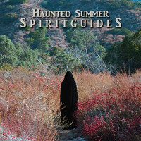 Haunted Summer - Spirit Guides