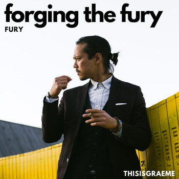 Thisisgraeme & Fury - Forging the Fury