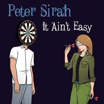 Peter Sirah - It Ain't Easy