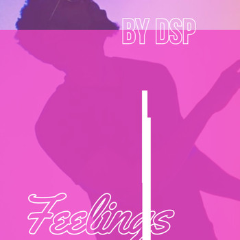 DSP - Feelings