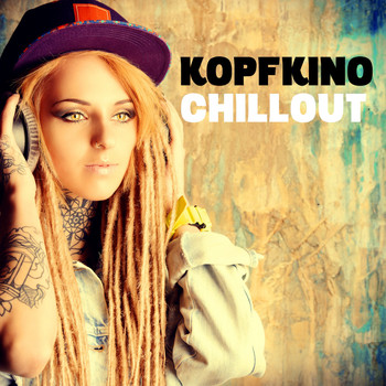 Various Artists - Kopfkino Chillout
