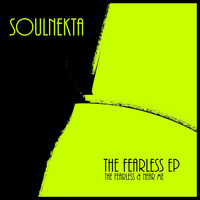 Soulnekta - The Fearless EP