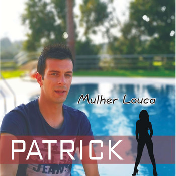 Patrick - Mulher Louca