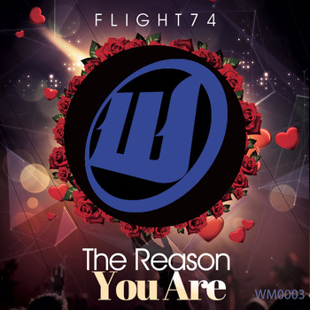 Flight74 - The Reason You Are