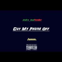 Jamm - Cut My Phone Off (Explicit)
