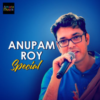 Anupam Roy - Anupam Roy Special