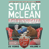 Stuart McLean - Vinyl Cafe 25 Years, Vol. 2 (Postcards from Canada)