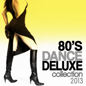 Various Artists - 80's Dance Deluxe Collection 2013