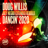 Doug Willis - Dancin' 2020 (Joey Negro Disco Rebuild Edit)