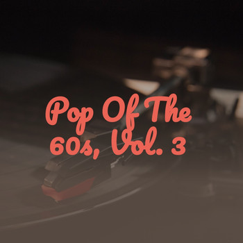 Various Artists - Pop of the 60S, Vol. 3
