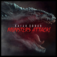 Kaijusquad - Monsters Attack
