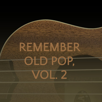 Various Artists - Remember Old Pop, Vol. 2
