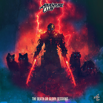 Adventure Club - The Death Or Glory Sessions