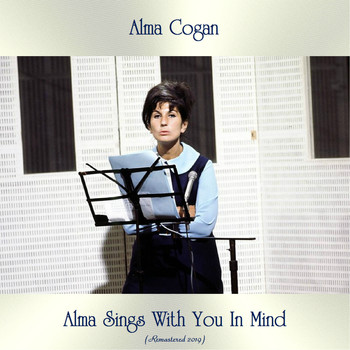 Alma Cogan - Alma Sings With You In Mind (Remastered 2019)