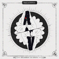 Naladipha - Segambar Tak Serupa
