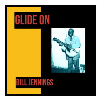 Bill Jennings - Glide On