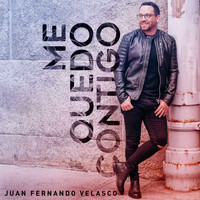 Juan Fernando Velasco - Me Quedo Contigo