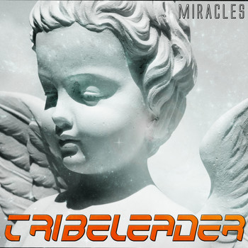 Tribeleader - Miracles