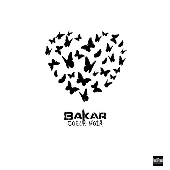 Bakar - Cœur noir (Explicit)