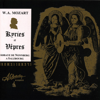 Various Artists - WA Mozart, Kyries et Vêpres, Kyries and vespers
