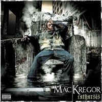 Mac Kregor - Catharsis (Réédition [Explicit])