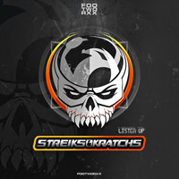 Streiks & Kratchs - Listen Up