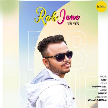 AKKI - Rab Jane
