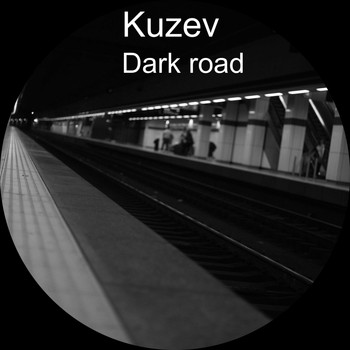 Kuzev / - Dark Road