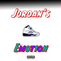 Emotion - Jordan's (Explicit)
