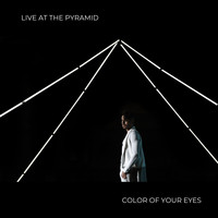 Saullo / - Color of Your Eyes (Live At The Pyramid)