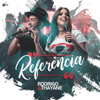 Rodrigo & Thayane - Referência