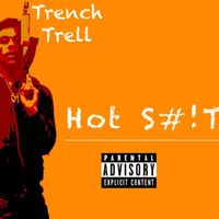 Trauma - Hot Shit (Explicit)