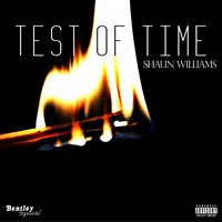 Shaun Williams - Test of Time (Explicit)
