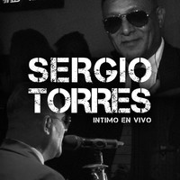 Sergio Torres - Íntimo (En Vivo)
