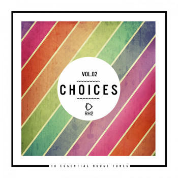 Various Artists - Choices - 10 Essential House Tunes, Vol. 2