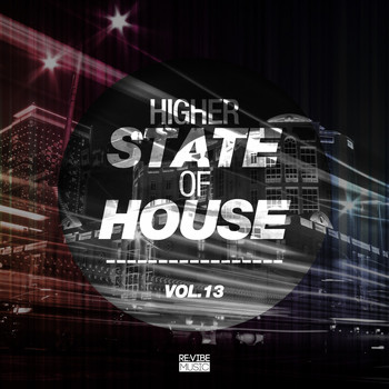 Various Artists - Higher State of House, Vol. 13