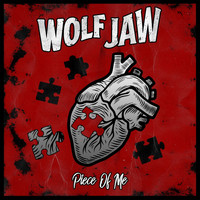 Wolf Jaw - Piece of Me